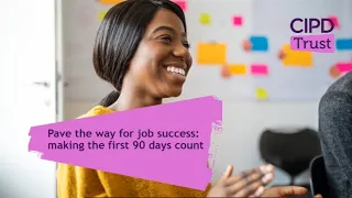 Pave The Way for Job Success: Making The First 90 Day Count