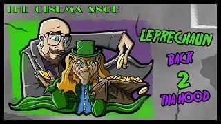 Leprechaun: Back 2 tha Hood - The Cinema Snob