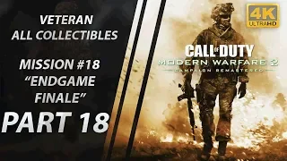 COD: Modern Warfare 2 Remastered | Veteran/All Collectibles | Part 18 "Endgame FINALE"