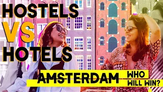 Hostels or Hotels? We tell you where to stay in Amsterdam.