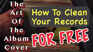 Art Of The Album Cover - How To Clean Vinyl Records for Free