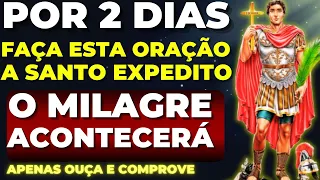 🙌RECEBA SEU MILAGRE URGENTE COM ESSA ORAÇÃO FORTE E PODEROSA DE SANTO EXPEDITO EM 2 DIAS❗INFALÍVEL🙏