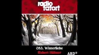 2014.Robert Hültner ARD Radio Tatort 83. Winterliebe