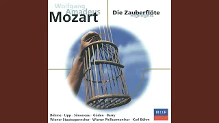 Mozart: Die Zauberflöte, K.620 / Act 1 - "Der Vogelfänger bin ich ja"