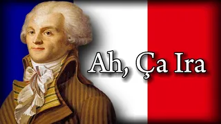 Ah, Ça Ira | French Revolutionary Song