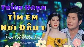 Tân Cổ Trích Đoạn Tìm Em Nơi Đâu Nghe Nát Lòng - Mai Phương Thảo ft Cổ Thạch Xuyên