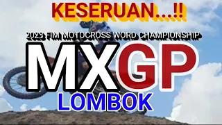 KESERUAN......!!! MXGP 2023 LOMBOK   INDONESIA@dunialuas6201