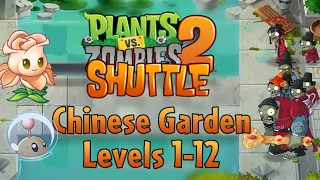 [PvZ 2 Shuttle] Chinese Garden - Part 1