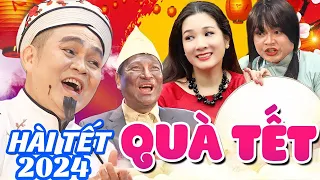 HÀI TẾT 2023 | QUÀ TẾT - XUÂN HINH, THANH THANH HIỀN, QUỐC ANH, XUÂN NGHĨA | TIỂU PHẨM HÀI TẾT 2023