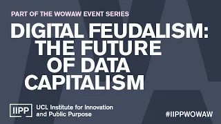 Digital feudalism: The future of data capitalism