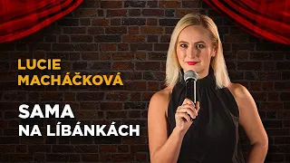 Lucie Macháčková: Sama na líbánkách? | Stand-up Factory