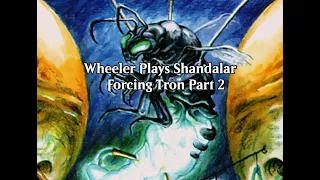 Wheeler Plays Shandalar - Forcing Tron - Part 2 (Wheeler VOD - February 5th, 2024)