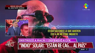 Indio Solari: "No he vivido políticamente mejor que en el gobierno de Cristina"