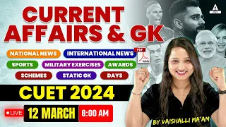 12 March Daily Current Affairs 2024 | Static GK and Current Affairs | Current Affairs Today