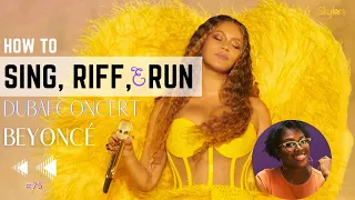 How to Sing Riff & Run #75 | Beyonce's Dubai Performance