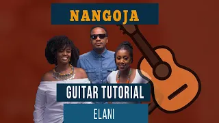 Elani - Nangoja (HOW TO PLAY ON GUITAR LESSON/TUTORIAL)