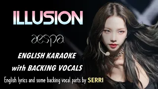 AESPA - ILLUSION - ENGLISH KARAOKE with BACKING VOCALS