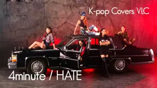 4minute - HATE // K-pop Covers VLC