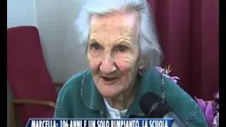 Marcella: 106 anni e un solo rimpianto, la scuola