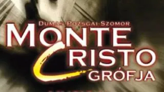 Monte Cristo musical - Fordult a kocka (Szomor György)