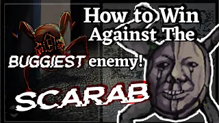 How to win against Scarabs in Fear and Hunger