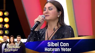 Sibel Can - HATIRAN YETER