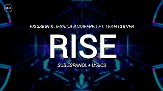 Excision & Jessica Audiffred - Rise (Ft. Leah Culver) || SUB ESPAÑOL + LYRICS