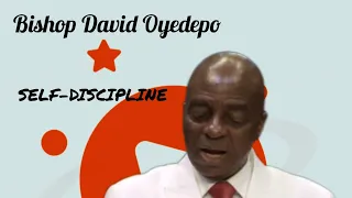 Self-discipline as a requirement for successful living ll Bishop David Oyedepo ll