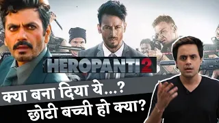 Heropanti 2 Movie Review | Tiger Shroff | Nawazuddin | RJ Raunak
