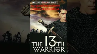 The 13th Warrior-Suite-JERRY GOLDSMITH