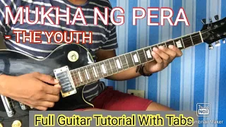MUKHA NG PERA - THE YOUTH FULL GUITAR TUTORIAL WITH TABS