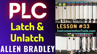PLC Training 33 - Latch and Unlatch Logic | Allen Bradley PLC Tutorial