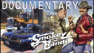 Smokey And The Bandit Documentary