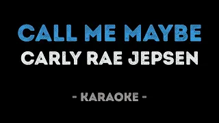 Carly Rae Jepsen - Call Me Maybe (Karaoke)
