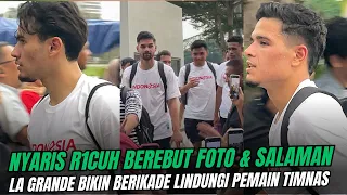 SALUT‼️NYARIS R1CUH BEREBUT FOTO LA GRANDE SIGAP BIKIN BERIKADE LINDUNGI PEMAIN TIMNAS NAIK BUS