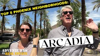 TOP 5 PHOENIX NEIGHBORHOODS: ARCADIA!