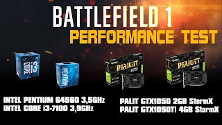 BATTLEFIELD 1 @ Pentium G4560, Core i3-7100 with GTX1050, GTX1050Ti real performance test