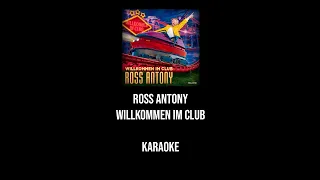 Ross Antony - Willkommen im Club (Karaoke Pista Original / Originalspur) [ KaraokeBot ]