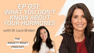 EP 051: What You Don't Know About Your Hormones with Dr Lara Briden