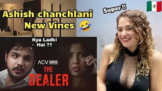 The Dealer | Ashish Chanchlani |ACV Hatke | Barkha Singh | Reaction | Ashish chanchlani vines