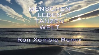 Jim Pandzko feat. Jan Böhmermann Menschen Leben Tanzen Welt -  RonXombie Remix