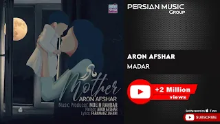 Aron Afshar - Madar ( آرون افشار - مادر )