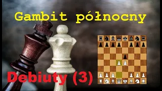 Szachy. Debiuty (3) Gambit północny.