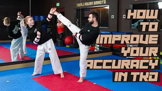 How to Improve Your Accuracy | Taekwondo Sparring Tips
