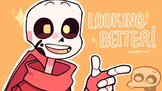 LOOKING BETTER! || animation (Undertale Au)