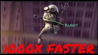 Crazy Frog 2x, 4x, 8x, and over 1000x faster