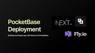 2. Building and Deploy App with NextJs and PocketBase - PocketBase Deployments