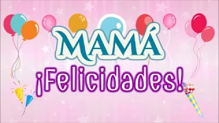 Mañanitas para mamá/ Con imágenes