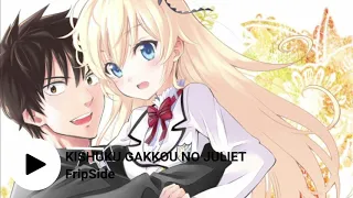 Kishuku Gakkou no Juliet Opening [Love with You - FripSide]