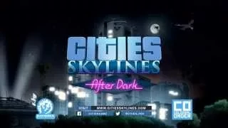 Cities: Skylines — анонс дополнения After Dark